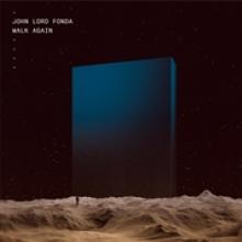 FONDA JOHN LORD  - VINYL WALK AGAIN [VINYL]