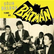 BALONA CELIO  - VINYL 7-TEMA DE BATM..