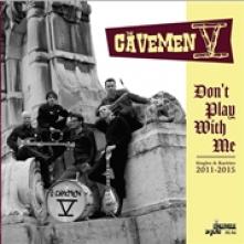 CAVEMEN V  - VINYL DON'T PLAY WITH ME [VINYL]