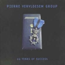 VERVLOESEM GROUP PIERRE  - CD 30 YEARS OF SUCCES