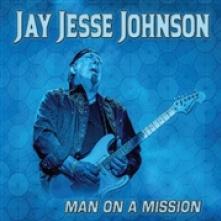 JOHNSON JAY JESSE  - CD MAN ON A MISSION