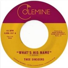 THEE SINSEERS  - SI WHAT'S HIS NAME /7