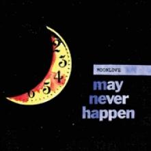  MAY NEVER HAPPEN [VINYL] - supershop.sk