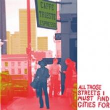  ALL THOSE STREETS I MUST FIND CITIES FOR [VINYL] - supershop.sk