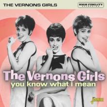 VERNONS GIRLS  - CD YOU KNOW WHAT I MEAN