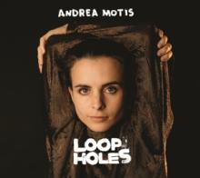 MOTIS ANDREA  - CD LOOP HOLES