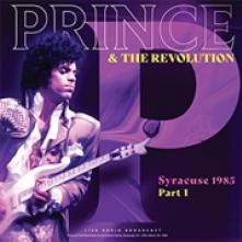 PRINCE & THE REVOLUTION  - VINYL SYRACUSE 1985 PART 1 [VINYL]