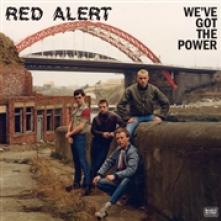 RED ALERT  - VINYL WE'VE GOT THE POWER [VINYL]