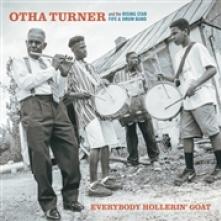 TURNER OTHA & THE RISING  - 2xVINYL EVERYBODY HOLLERIN' GOAT [VINYL]