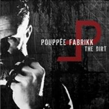 POUPPEE FABRIKK  - VINYL DIRT [VINYL]