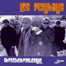 LES PLAYBOYS  - VINYL ABRACADABRANTESQUE PLUS [VINYL]