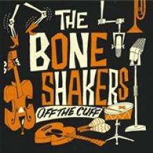 BONESHAKERS  - CD OFF THE CUFF