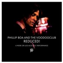 PHILLIP BOA & THE VOODOOCLUB  - VINYL REDUCED! (A MO..