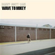 LANE DANNY SCOTT  - VINYL WAVE TO MICKEY [VINYL]