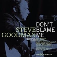 GOODMAN STEVE  - VINYL DON'T BLAME ME [VINYL]
