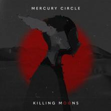 MERCURY CIRCLE  - CD KILLING MOONS