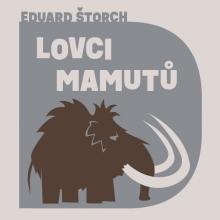  STORCH: LOVCI MAMUTU (MP3-CD) - suprshop.cz