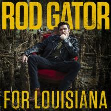 GATOR ROD  - CD FOR LOUISIANA
