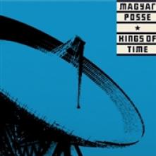 MAGYAR POSSE  - VINYL KINGS OF TIME [VINYL]