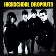  HIGHSCHOOL DROPOUTS [VINYL] - suprshop.cz