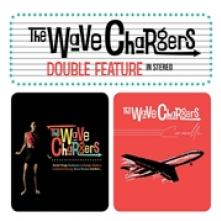 WAVE CHARGERS  - CD DOUBLE FEATURE