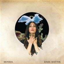 SISTERIA  - VINYL DARK MATTER [VINYL]