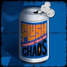 FLUSH  - CD CONSPIRACIES, THREATS AND CHAOS