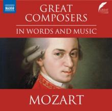 MOZART W.A.  - CD GREAT COMPOSERS IN WORDS AND MUSIC