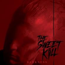 SWEET KILL  - VINYL DARKNESS [VINYL]