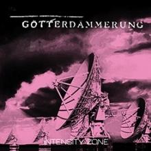 GOTTERDAMMERUNG  - CD INTENSITY ZONE