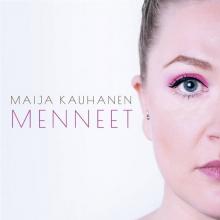 KAUHANEN MAIJA  - VINYL MENNEET [VINYL]