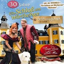 MASTER ROBIN & LADY PLESS  - CD 30 JAHRE EIN SCHLOSS AM WORTHERSEE