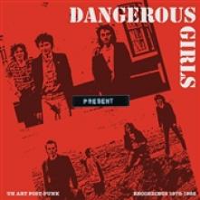 DANGEROUS GIRLS  - VINYL PRESENT: RECOR..