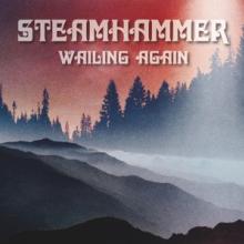 STEAMHAMMER  - VINYL WAILING AGAIN [VINYL]