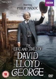  LIFE AND TIMES OF DAVID LLOYD GEORGE: THE COMPLETE - suprshop.cz