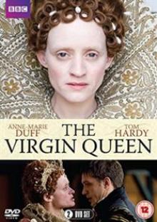 TOM HARDY ANNE-MARIE DUFF  - DV THE VIRGIN QUEEN - BBC