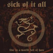 SICK OF IT ALL  - CD LIVE IN A WORLD FULL OF HATE