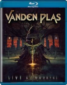 VANDEN PLAS  - BRD LIVE AND IMMORTAL [BLURAY]