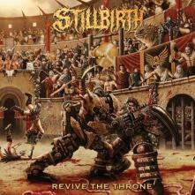 STILLBIRTH  - CD REVIVE THE THRONE