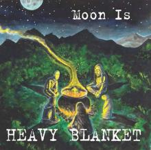 HEAVY BLANKET  - VINYL MOON IS [VINYL]