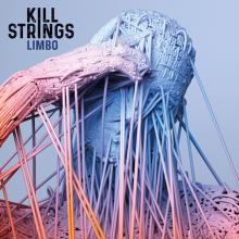 KILL STRINGS  - VINYL LIMBO (BLACK) [VINYL]