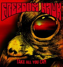 FREEDOM HAWK  - VINYL TAKE ALL YOU CAN [VINYL]