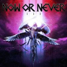 NOW OR NEVER  - CD III