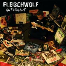 FLEISCHWOLF  - CD GUT GEKLAUT