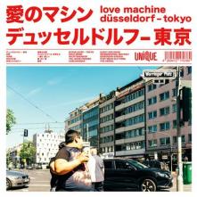  LOVE MACHINE - DUESSELDORF-TOKYO - suprshop.cz