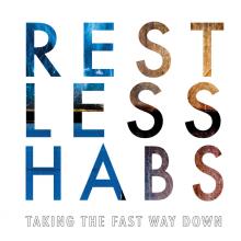 RESTLESS HABS  - KAZETA TAKING THE FAST WAY DOWN