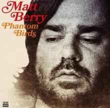 BERRY MATT  - VINYL PHANTOM BIRDS BLACK LTD. [VINYL]