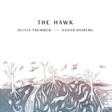 OLIVIA TRUMMER HADAR NOIBERG  - VINYL THE HAWK [VINYL]
