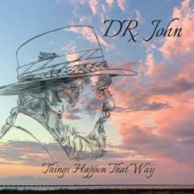 DR. JOHN  - VINYL THINGS HAPPEN THAT WAY [VINYL]