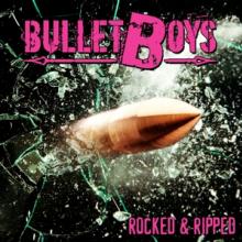 BULLET BOYS  - CD ROCKED & RIPPED